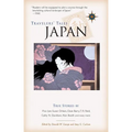 Travelers' Tales Japan: True Stories - Hardcover