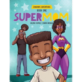 Supermom: diverse picture book series - Hardcover