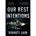 Our Best Intentions - Paperback
