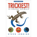 Trickiest!: 19 Sneaky Animals - Paperback