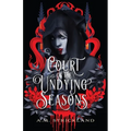 Court of the Undying Seasons - Paperback