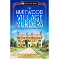 The Hurtwood Village Murders: A Totally Gripping 1920s Murder Mystery - Paperback