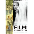 Film and Stereotype: A Challenge for Cinema and Theory - Paperback