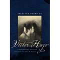 Selected Poems of Victor Hugo: A Bilingual Edition - Paperback