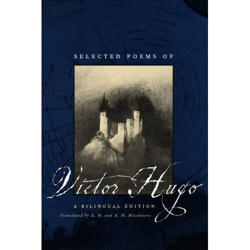 Selected Poems of Victor Hugo: A Bilingual Edition - Paperback