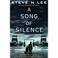 A Song of Silence: A Gripping Holocaust Novel Inspired by a Heartbreaking True Story - Paperback