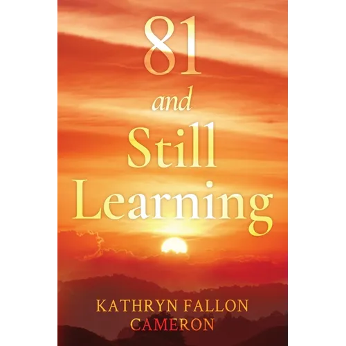 81 and Still Learning - Paperback
