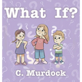 What If? - Hardcover