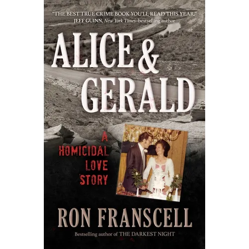 Alice & Gerald: A Homicidal Love Story - Paperback