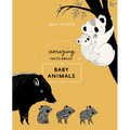 Amazing Facts about Baby Animals: An Illustrated Compendium - Hardcover