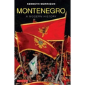 Montenegro: A Modern History - Hardcover