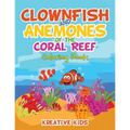 Clownfish and Anemones of the Coral Reef Coloring Book - Paperback