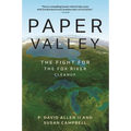 Paper Valley: The Fight for the Fox River Cleanup - Paperback