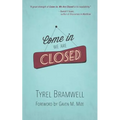 Come In, We Are Closed - Paperback