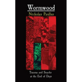 Wormwood: Trauma and Snacks at the End of Days - Paperback