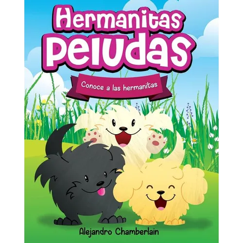 Hermanitas Peludas: Conoce a las Hermanitas - Paperback