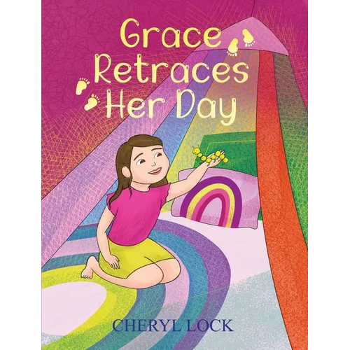 Grace Retraces Her Day - Hardcover