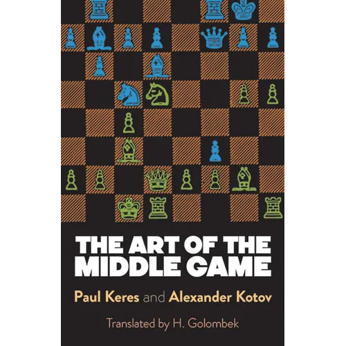 The Art of the Middle Game - Paperback
