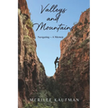 Valleys and Mountains: Navigating A Memoir - Paperback