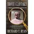 Through A Glass Starkly: A Sherlock Holmes Adventure - Paperback