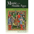 Music in the Middle Ages: A Reference Guide - Hardcover