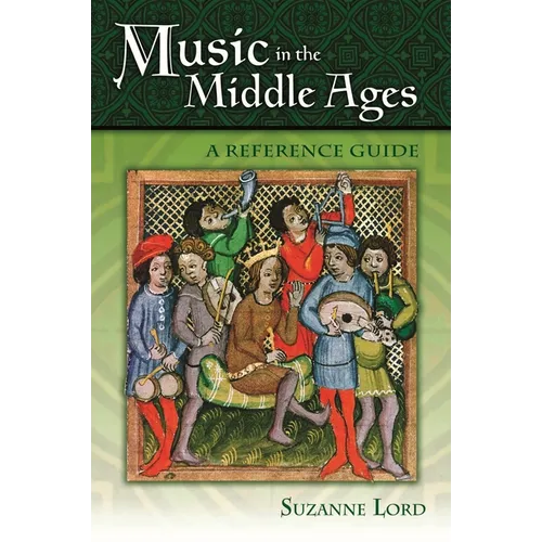Music in the Middle Ages: A Reference Guide - Hardcover
