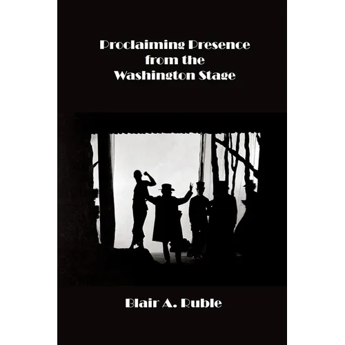 Proclaiming Presence from the Washington Stage - Paperback