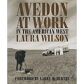 Avedon at Work: In the American West - Hardcover