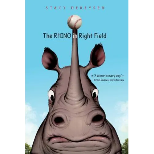 The Rhino in Right Field - Hardcover
