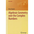 Algebraic Geometry Over the Complex Numbers - Paperback