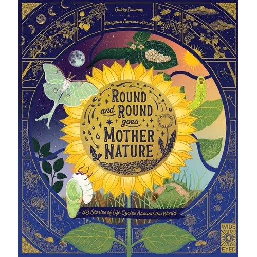 Round and Round Goes Mother Nature: 48 Stories of Life Cycles Around the World - Hardcover