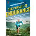 The Pursuit of Endurance: Harnessing the Record-Breaking Power of Strength and Resilience - Paperback