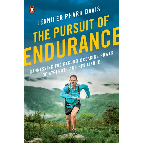 The Pursuit of Endurance: Harnessing the Record-Breaking Power of Strength and Resilience - Paperback