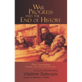 War, Progress, and the End of History: Three Conversations, Including a Short Story of the Anti-Christ - Paperback