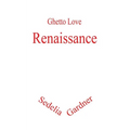 Ghetto Love: Renaissance - Paperback