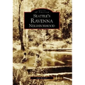 Seattle's Ravenna Neighborhood - Paperback