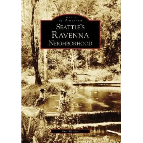 Seattle's Ravenna Neighborhood - Paperback