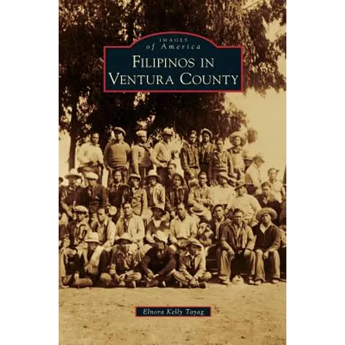 Filipinos in Ventura County - Hardcover
