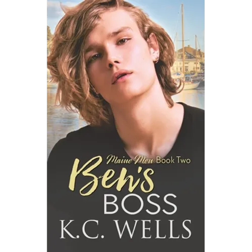 Ben's Boss: Maine Men, Book Two - Paperback
