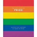 Little Book of Pride: Quotes That Inspired 50 Years of Pride - Hardcover
