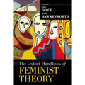 The Oxford Handbook of Feminist Theory - Paperback
