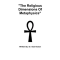"The Religious Dimensions Of Metaphysics" - Paperback