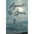 Against the Grain - Paperback