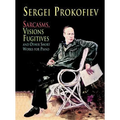 Sarcasms, Visions Fugitives and Other Short Works for Piano - Paperback