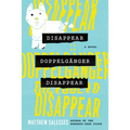 Disappear Doppelgänger Disappear - Paperback