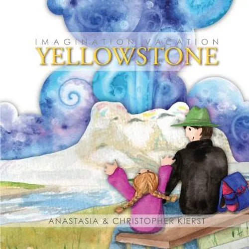 Imagination Vacation Yellowstone - Paperback