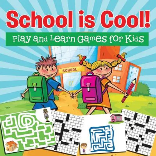 School is Cool! Play and Learn Games for Kids - Paperback