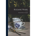 Rozane Ware. - Paperback