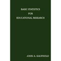 Basic Statistics For Educational Research - Paperback