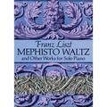Mephisto Waltz and Other Works for Solo Piano - Paperback